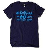 Als Gott mich schuf - Geburtstagsgeschenk 60 T-Shirt 60 Gr. XXL